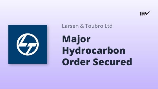 L&T Wins (Major*) Order for Hydrocarbon Onshore Business 