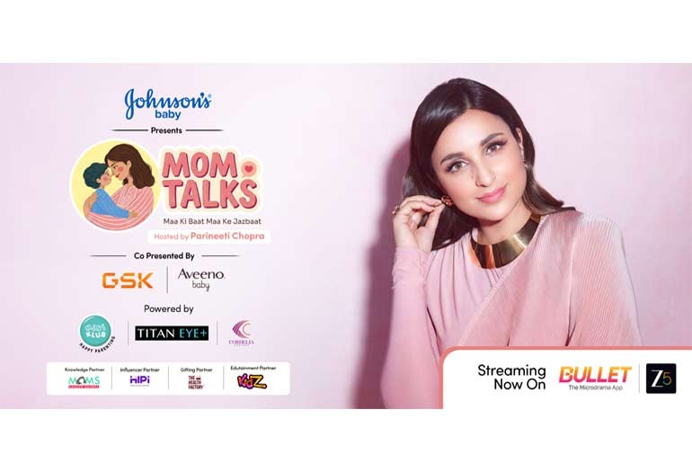  Johnson’s® Baby Partners with Zee5 to Launch ‘Mom Talks’ with Parineeti Chopra