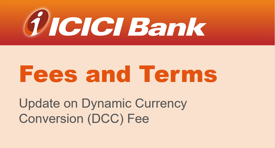 ICICI Bank Raises DCC Fee to 3.5% from June 21, Making International Spending Costlier