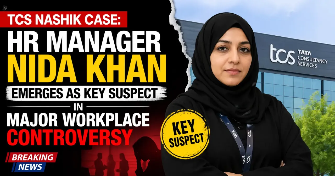 TCS Nashik Case: HR Manager Nida Khan Emerges as Key Suspect in Major Workplace Controversy
